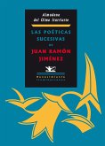 Las poéticas sucesivas de Juan Ramón Jiménez (eBook, PDF)
