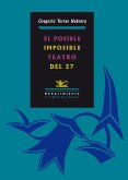 El posible/imposible teatro del 27 (eBook, PDF)