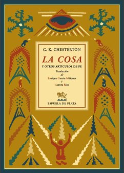 La cosa y otros artículos de fe (eBook, ePUB) - Chesterton, Gilbert Keith