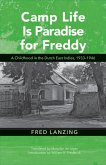 Camp Life Is Paradise for Freddy (eBook, ePUB)