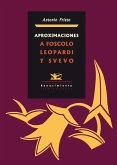 Aproximaciones a Foscolo, Leopardi y Svevo (eBook, PDF)