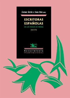 Escritoras españolas en los medios de prensa (eBook, PDF) - Servén, Carmen; Rota, Ivana