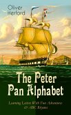 The Peter Pan Alphabet – Learning Letters With Fun Adventures & ABC Rhymes (eBook, ePUB)