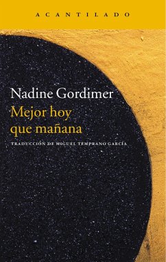 Mejor hoy que mañana (eBook, ePUB) - Gordimer, Nadine