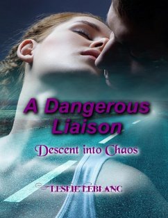 Cover Dangerous Liaison - Descent Into Chaos (eBook, ePUB)
