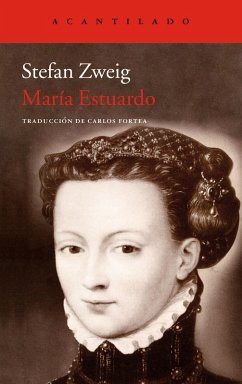 María Estuardo (eBook, ePUB) - Zweig, Stefan
