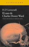 El caso de Charles Dexter Ward (eBook, ePUB)