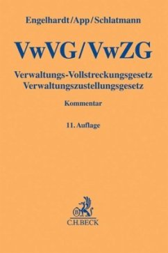 VwVG, VwZG, Verwaltungs-Vollstreckungsgesetz, Verwaltungszustellungsgesetz, Kommentar - Engelhardt, Hanns