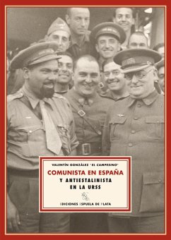 Comunista en España y antiestalinista en la URSS (eBook, PDF) - González González, Valentín