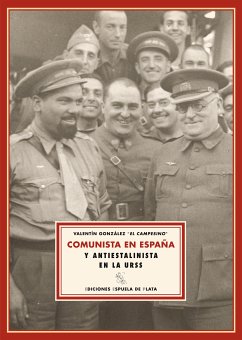 Comunista en España y antiestalinista en la URSS (eBook, PDF) - González González, Valentín