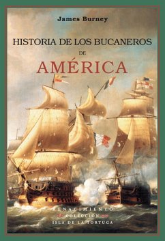 Historia de los bucaneros de América (eBook, PDF) - Burney, James