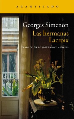 Las hermanas Lacroix (eBook, ePUB) - Simenon, Georges