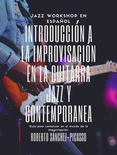 Cover Introducción a la improvisación en la guitarra jazz y contemporánea (eBook, ePUB)