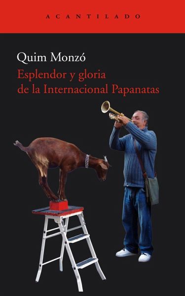 Esplendor y gloria de la Internacional Papanatas (eBook, ePUB) Esplendor y gloria de la Internacional Papanatas (eBook, ePUB)