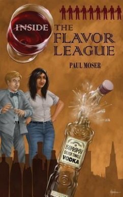 Inside the Flavor League (eBook, ePUB) - Moser, Paul