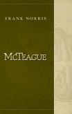 McTeague: A Story of San Francisco (eBook, ePUB)