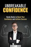 Unbreakable Confidence: Handy Hacks to Boost Your Confidence and Achieve Success (Effective Habits) (eBook, ePUB)
