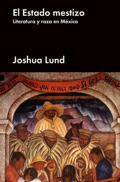 El estado mestizo (eBook, ePUB) - Lund, Joshua