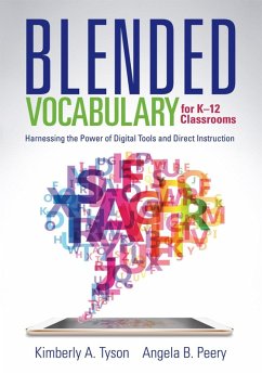 Blended Vocabulary for K--12 Classrooms (eBook, ePUB) - Tyson, Kimberly A.