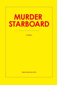 Murder Starboard - Spyke, Wesley Mitchell