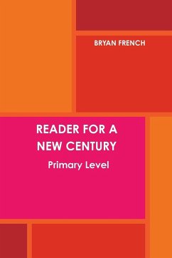 Reader for a New Century - French, Bryan