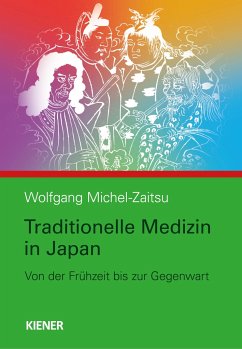 Traditionelle Medizin in Japan - Michel-Zaitsu, Wolfgang