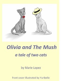 Olivia and The Mush (eBook, ePUB) - Lopez, Marie