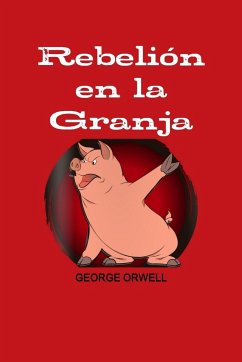 REBELION EN LA GRANJA - Orwell, George