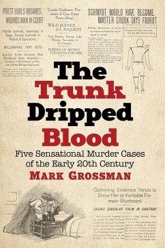 The Trunk Dripped Blood - Grossman, Mark