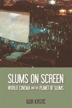 Slums on Screen - Krstic, Igor