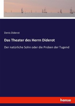 Das Theater des Herrn Diderot - Diderot, Denis