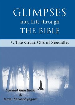 Glimpses into Life through The Bible - Amirtham, Samuel