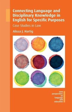 Connecting Language and Disciplinary Knowledge in English for Specific Purposes - Hartig, Alissa J