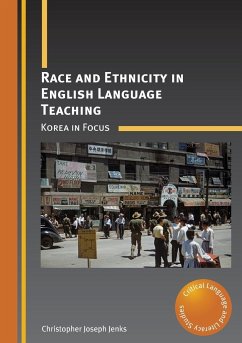 Race and Ethnicity in English Language Teaching - Jenks, Christopher Joseph