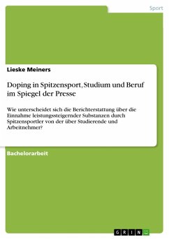 Doping in Spitzensport, Studium und Beruf im Spiegel der Presse - Meiners, Lieske