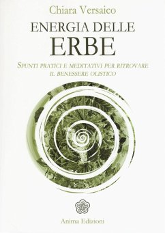 Cover Energia delle erbe. Spunti pratici e meditativi per ritrovare il benessere olistico