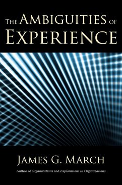 The Ambiguities of Experience - March, James G