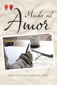 Miedo al Amor - Martin Reyes Armenta "Fray"