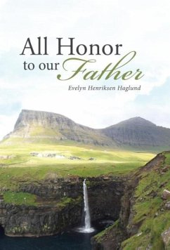 All Honor To Our Father