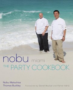 Nobu Miami - Matsuhisa, Nobu; Buckley, Thomas