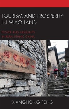Tourism and Prosperity in Miao Land - Feng, Xianghong