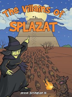 The Villains of Splazat - Arrington, Jesse