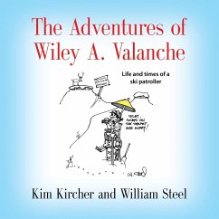 The Adventures of Wiley A. Valanche - Kircher, Kim; Steel, William