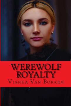 Werewolf Royalty - Bokkem, Vianka Van