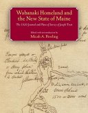 Wabanaki Homeland and the New State of Maine: The 1820 Journal and Plans of Survey of Joseph Treat
