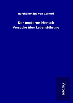 Der moderne Mensch - Carneri, Bartholomäus von