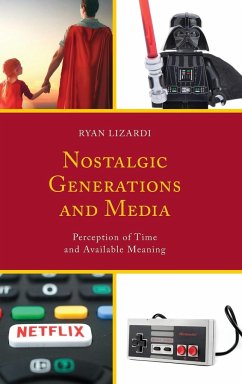 Nostalgic Generations and Media - Lizardi, Ryan