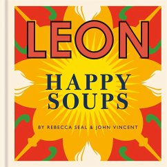 Happy Leons: LEON Happy Soups - Vincent, John; Seal, Rebecca