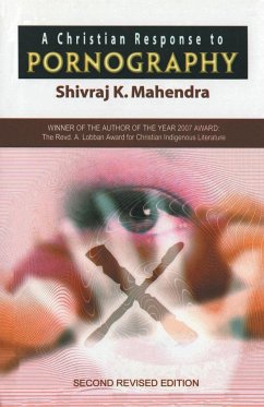 A Christian Response to Pornography - Mahendra, Shivraj