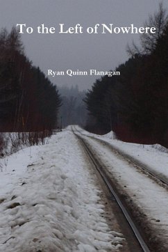 To the Left of Nowhere - Flanagan, Ryan Quinn